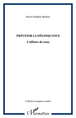 PRÉVENIR LA DÉLINQUANCE - L’affaire de tous