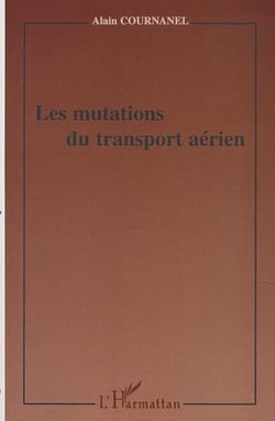 LES MUTATIONS DU TRANSPORT AÉRIEN