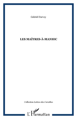 LES MAÎTRES-À-MANIOC