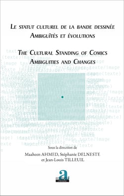 Le statut culturel de la bande dessinée - Ambiguïtés et évolutions - The cultural standing of comics - Ambiguities and changes