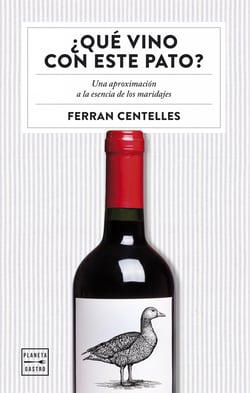 ¿Qué vino con este pato? - Una aproximación a la esencia de los maridajes
