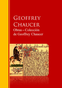 Obras - Colección  de Geoffrey Chaucer - Biblioteca de Grandes Escritores