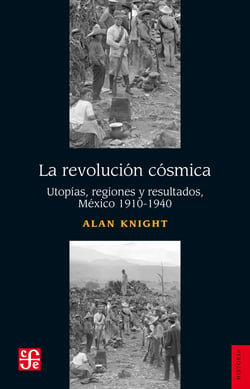 La Revolución cósmica - Utopías, regiones y resultados, 1910-1940