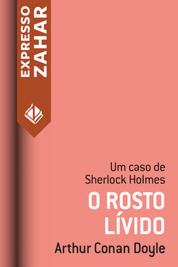 O rosto lívido - Um caso de Sherlock Holmes