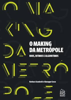 O Making da Metrópele - Rios, Ritmos e Algoritmos