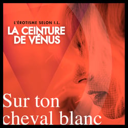 Sur ton cheval blanc