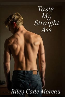 Taste My Straight Ass - Chace on the Hunt, #3