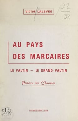 Au pays des marcaires : le Valtin, le Grand-Valtin - Histoire des Chaumes