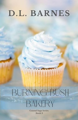 Burning Bush Bakery - Coastal Saga Series