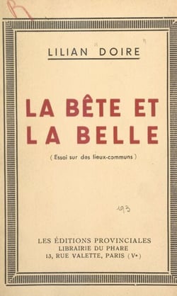 La bête et la belle - Essai sur des lieux communs