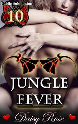 Public Submission 10: Jungle Fever - Public Submission, #10