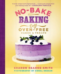 No-Bake Baking - Easy, Oven-Free Cakes and Treats