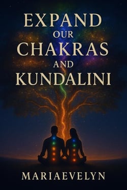 Expand Our Chakras and Kundalini