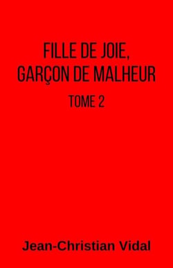 Fille de joie,  garçon de malheur - Tome 2