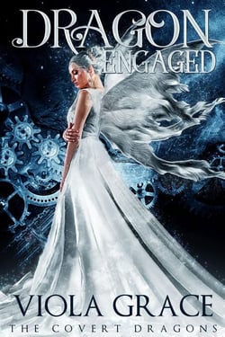 Dragon Engaged - The Covert Dragons, #3