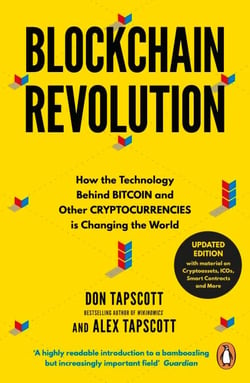 Blockchain Revolution - How the Technology Behind Bitcoin and Other Cryptocurrencies is Changing the World