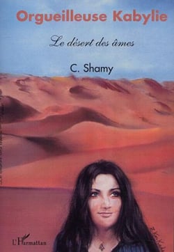 Orgueilleuse Kabylie - Le désert des âmes Tome 5 - Tome 5