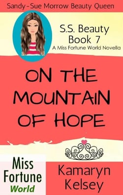 On The Mountain Of Hope - Miss Fortune World: SS Beauty, #7