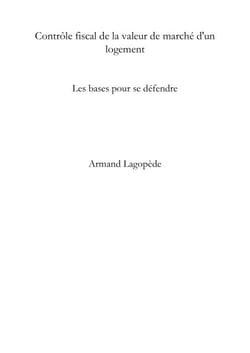 IFI, droits de succession - Contrôle fiscal de la valeur de marché d'un logement