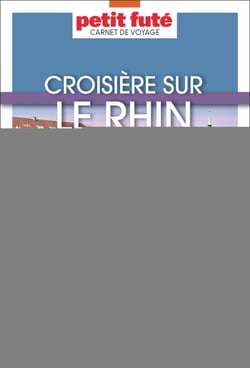 Guide Croisière Rhin 2025/2026 Carnet Petit Futé