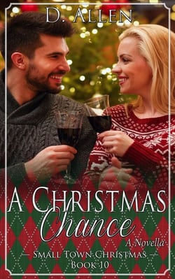 A Christmas Chance - Small Town Christmas, #10