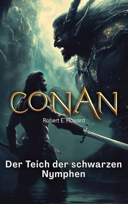 Conan - Der Teich der schwarzen Nymphen