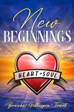 New Beginnings - Heart &amp; Soul, #5