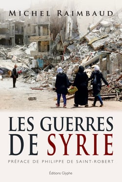 Les Guerres de Syrie - Essai historique