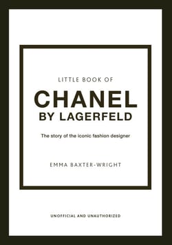 Little Book of Chanel by Lagerfeld - The Story of the Iconic Fashion Designer