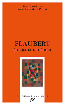 Flaubert - Éthique et esthétique
