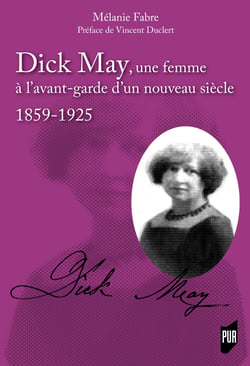 Dick May, une femme à l'avant-garde d'un nouveau siècle - 1859-1925