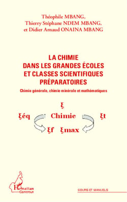 La chimie dans les grandes écoles et classes scientifiques préparatoires - Chimie générale, chimie minérale et mathématiques