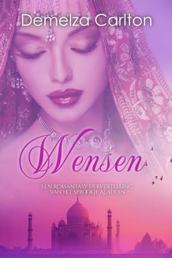 Wensen: Een Romantasy Hervertelling van het Sprookje Aladdin - Middeleeuwse Sprookjesromantische serie, #11