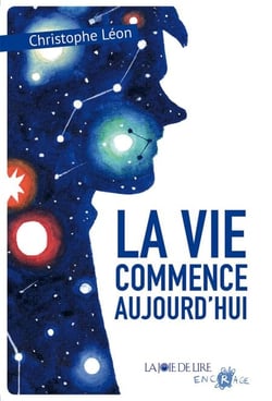 La vie commence aujourd'hui
