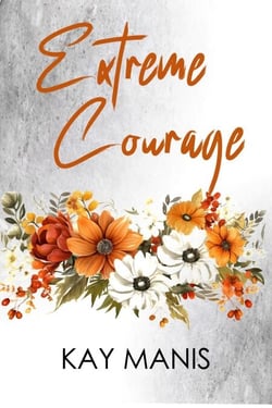 Extreme Courage - X-Treme Love Series