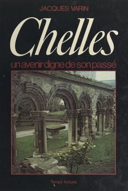 Chelles - Un avenir digne de son passé