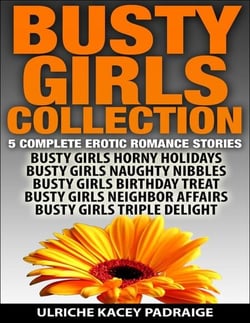 Busty Girls Collection: 5 Complete Erotic Romance Stories