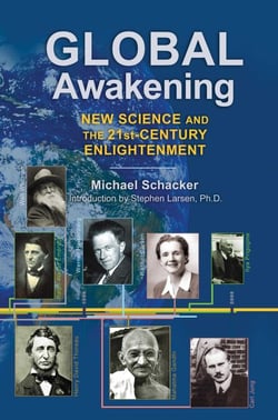Global Awakening - New Science and the 21st-Century Enlightenment