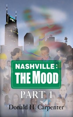 Nashville: The Mood (Part 1) - Nashville: The Mood, #1