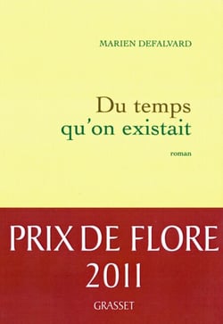 Du temps qu'on existait - Prix de Flore