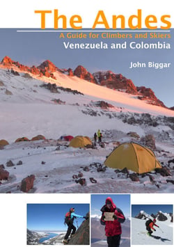 Venezuela and Colombia - The Andes - A Guide for Climbers and Skiers