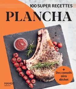 Plancha - + des conseils zéro déchet