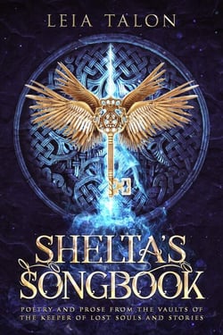 Shelta's Songbook: Poetry and Prose from the Vaults of the Keeper