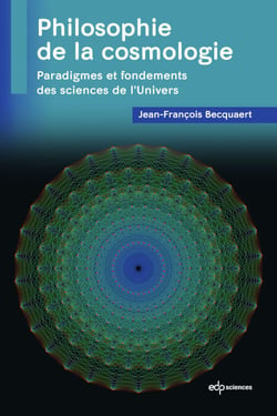 Philosophie de la cosmologie - Paradigmes et fondements des sciences de l’Univers