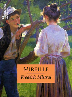 Mireille - Poème provençal