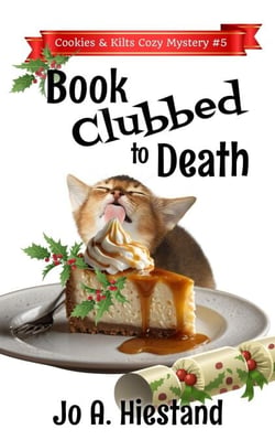 Book Clubbed to Death - The Cookies and Kilts Cozy Mysteries, #5