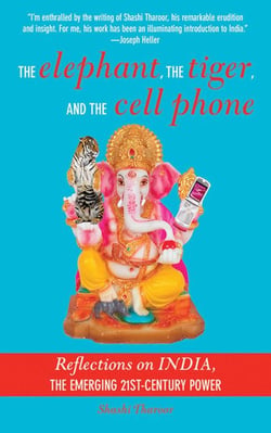 The Elephant, The Tiger, and the Cellphone - India, the Emerging 21st-Century Power