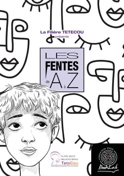 Les Fentes de A à Z - en collaboration avec la Filière TETECOU