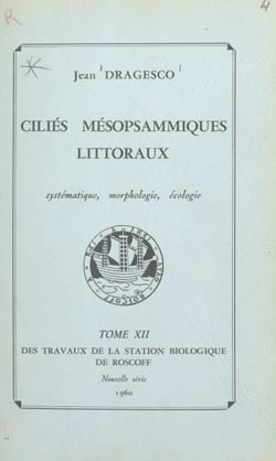 Ciliés mésopsammiques littoraux - Systématique, morphologie, écologie