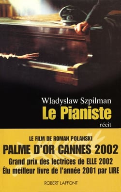 Le pianiste - Nouvelle édition - L'extraordinairedestin d'un musicien juif dans le ghetto de Varsov
